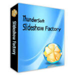 ThunderSoft Slideshow Factory Free Key – Create Slideshow from Your Photos and Videos