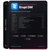 Giveaway: Erupt DM (1-Year) – Manage Browser Downloads Faster