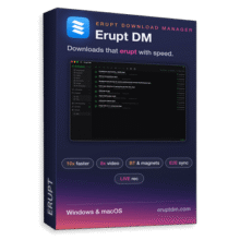 Giveaway: Erupt DM (1-Year) – Manage Browser Downloads Faster